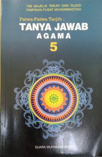 Image of Fatwa-Fatwa Tarjih: Tanya-Jawab Agama 5