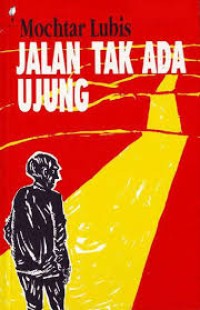 Image of Jalan tak ada ujung / Mochtar Lubis