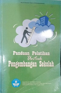 Image of Panduan Pelatihan untuk Pengembangan Sekolah