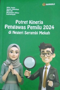 Image of Potret Kinerja Pengawas Pemilu 2024 di Negeri Serambi Mekah