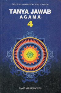 Image of Tanya Jawab Agama 4 / Tim PP Muhammadiyah Majlis Tarjih