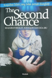 Image of The Second Chance: Keajaiban Sholat, Sodaqoh dan Doa Ibu